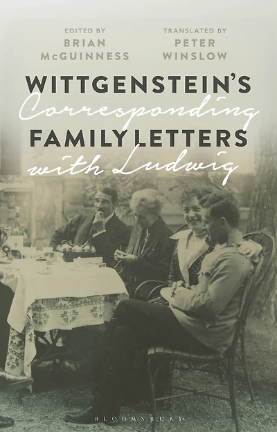 Wittgenstein's Family Letters: Corresponding with Ludwig