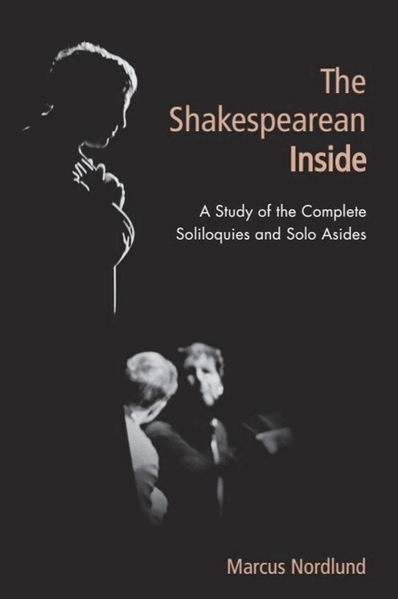 the Shakespearean Inside: A Study of Complete Soliloquies and Solo Asides