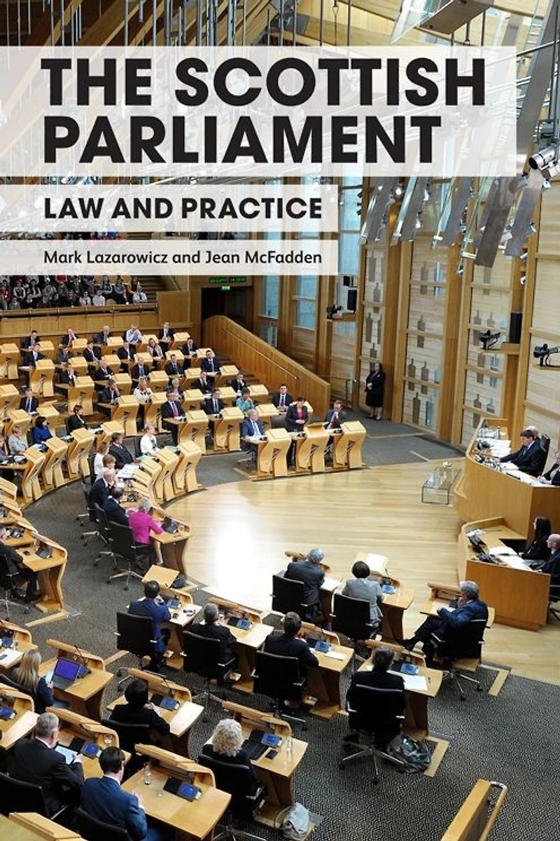 The Scottish Parliament: Law and Practice