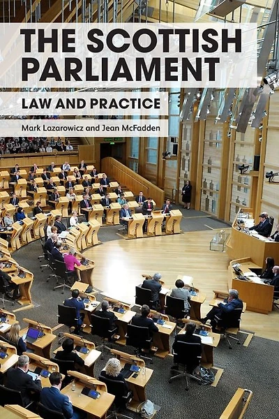 The Scottish Parliament: Law and Practice
