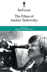 ReFocus: The Films of Andrei Tarkovsky