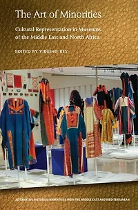 The Art of Minorities: Cultural Representation in Museums of the Middle East and North Africa