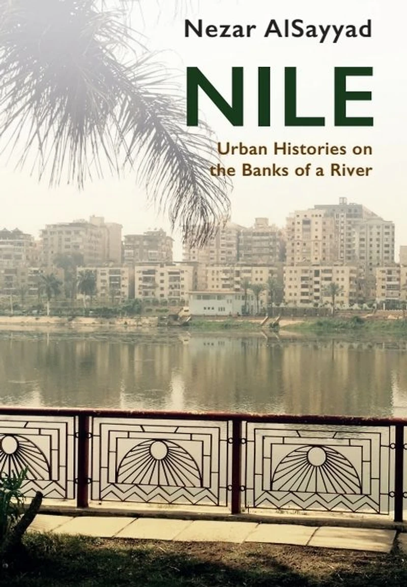 Nile: Urban Histories on the Banks of a River