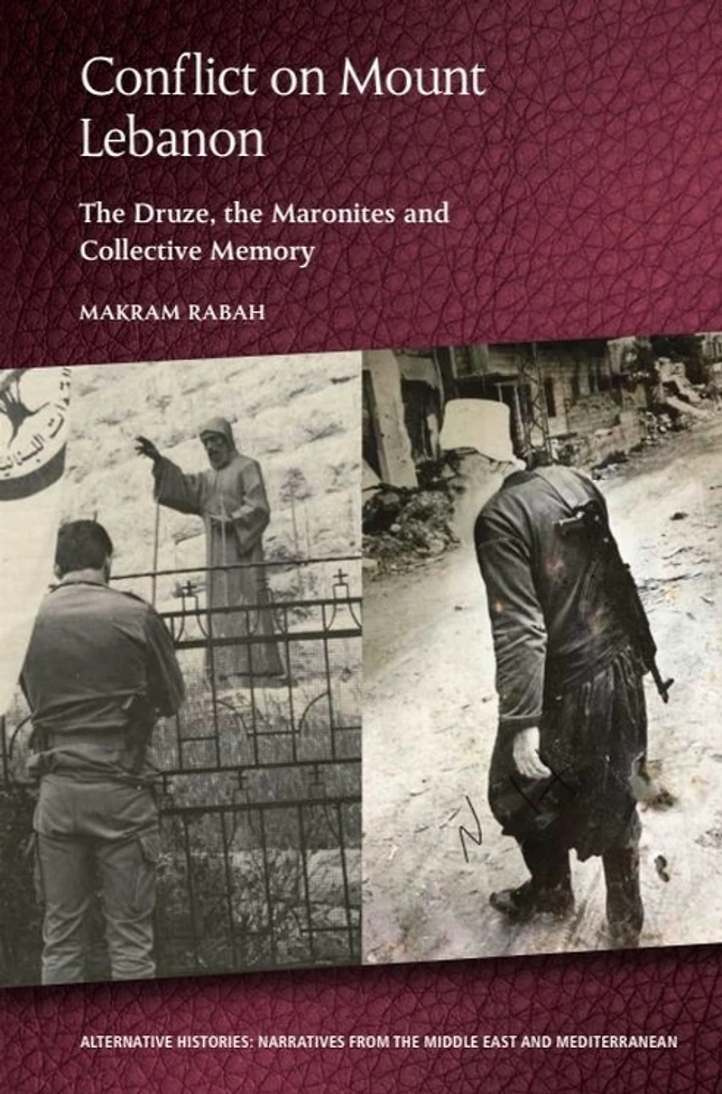 Conflict on Mount Lebanon: the Druze, Maronites and Collective Memory