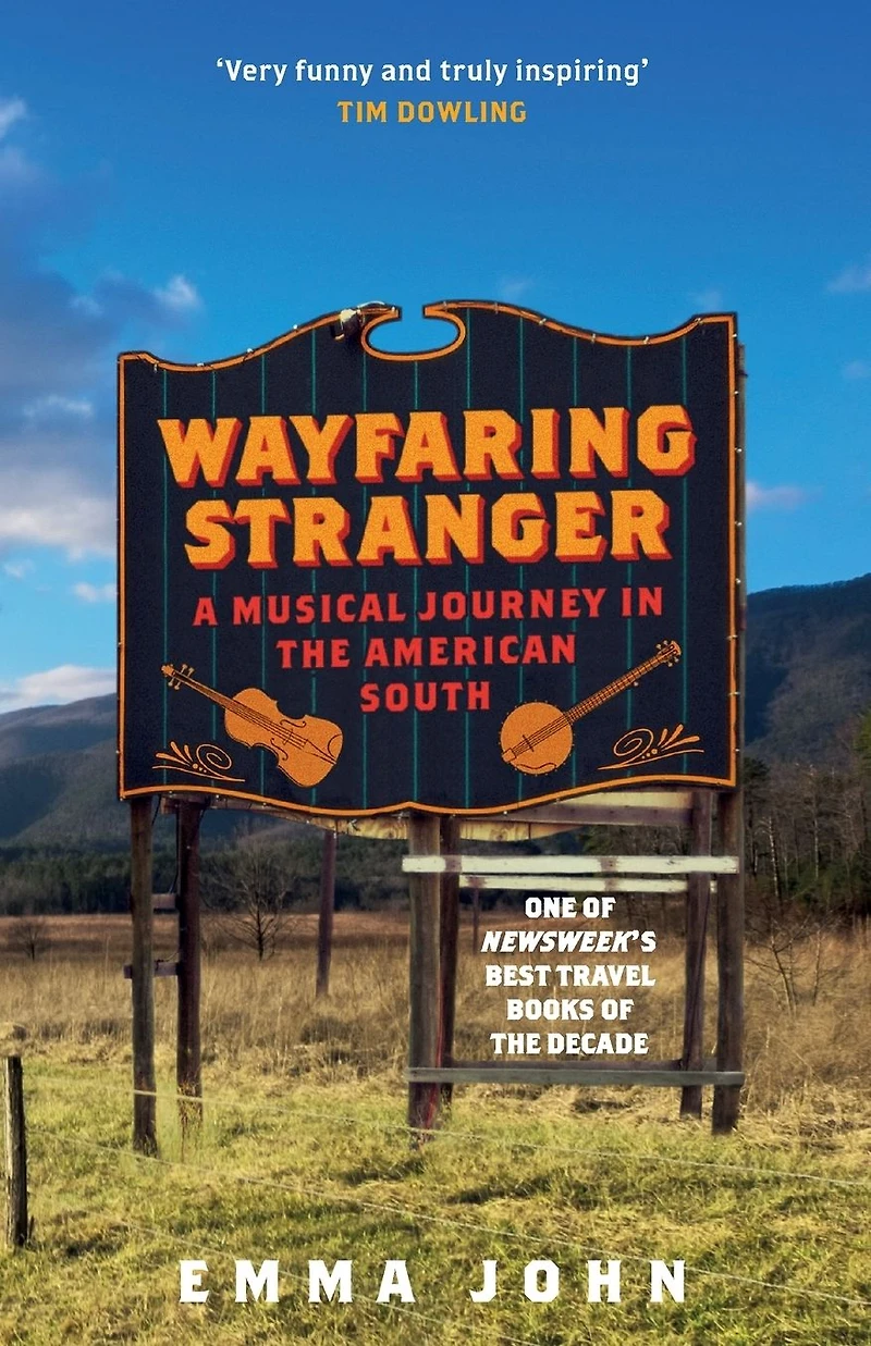 Wayfaring Stranger: A Musical Journey the American South