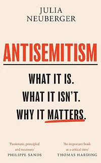 Antisemitism: What It Is. Isn't. Why Matters