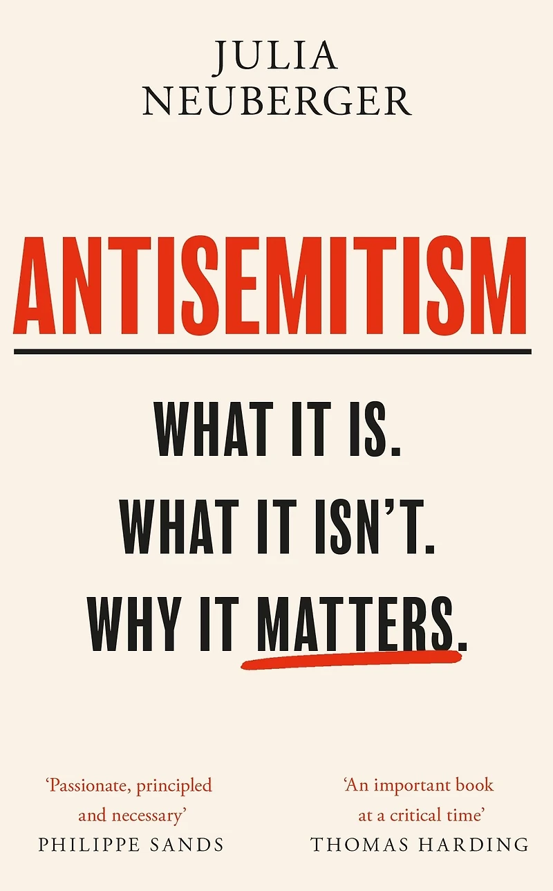 Antisemitism: What It Is. Isn't. Why Matters