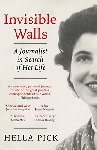Invisible Walls: A Journalist Search of Her Life