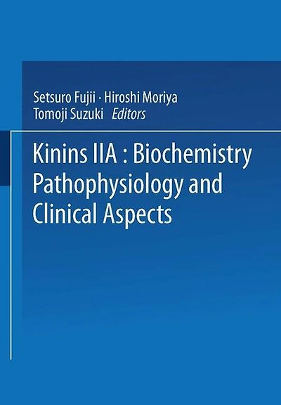 Kinins-II: Biochemistry, Pathophysiology, and Clinical Aspects