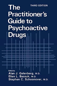 The Practitioner's Guide to Psychoactive Drugs