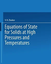 Equations of State for Solids at High Pressures and Temperatures