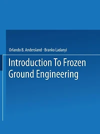 An Introduction to Frozen Ground Engineering