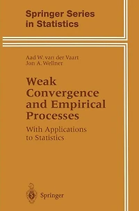 Weak Convergence and Empirical Processes: With Applications to Statistics