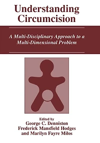 Understanding Circumcision: a Multi-Disciplinary Approach to Multi-Dimensional Problem