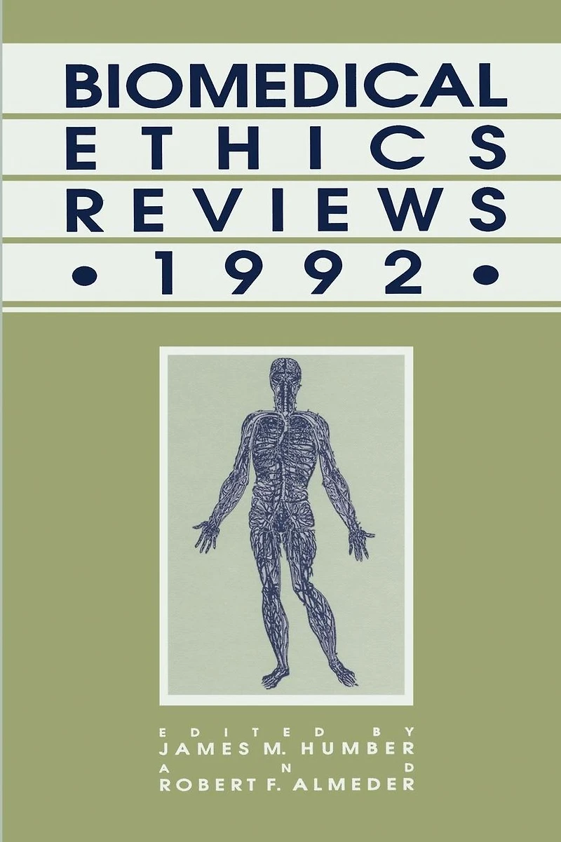 Biomedical Ethics Reviews · 1992