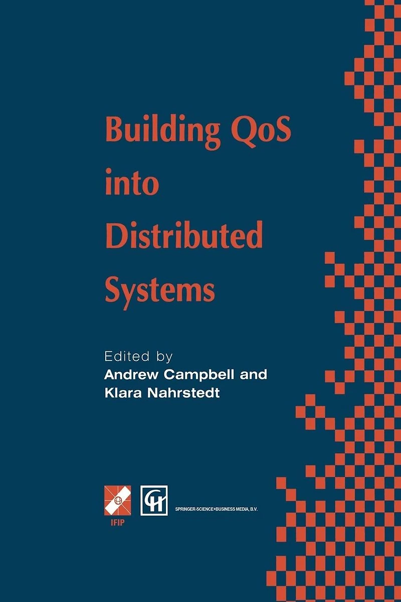 Building QoS into Distributed Systems: IFIP TC6 WG6.1 Fifth International Workshop on Quality of Service (IWQOS '97), 21-23 May 1997, New York, USA