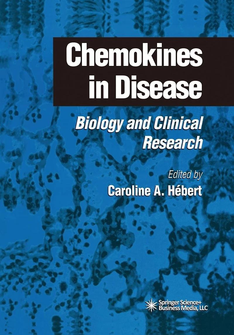 Chemokines Disease: Biology and Clinical Research