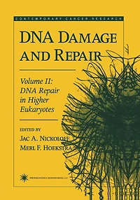 DNA Damage and Repair: Volume 2: Repair Higher Eukaryotes
