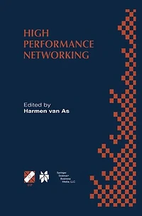 High Performance Networking: IFIP TC-6 Eighth International Conference on Networking (HPN'98) Vienna, Austria, September 21-25, 1998