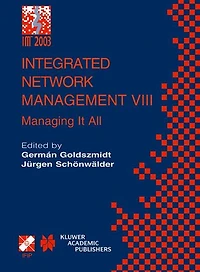 Integrated Network Management VIII: Managing It All