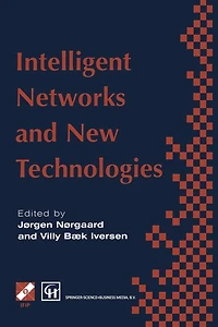 Intelligent Networks and Intelligence Networks: IFIP TC6 WG6.7 International Conference on Networks, 2-5 September 1997, Paris, France