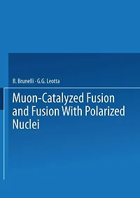 Muon-Catalyzed Fusion and Fusion with Polarized Nuclei