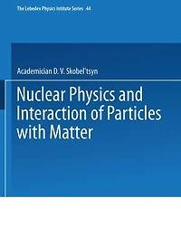 Nuclear Physics and Interaction of Particles with Matter