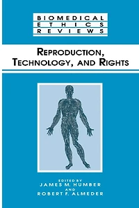 Reproduction, Technology, and Rights