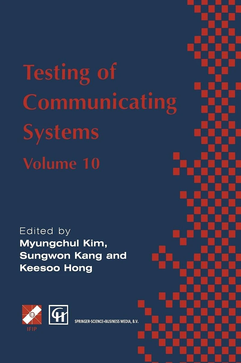 Testing of Communicating Systems: IFIP TC6 10th International Workshop on Systems, 8-10 September 1997, Cheju Island, Korea