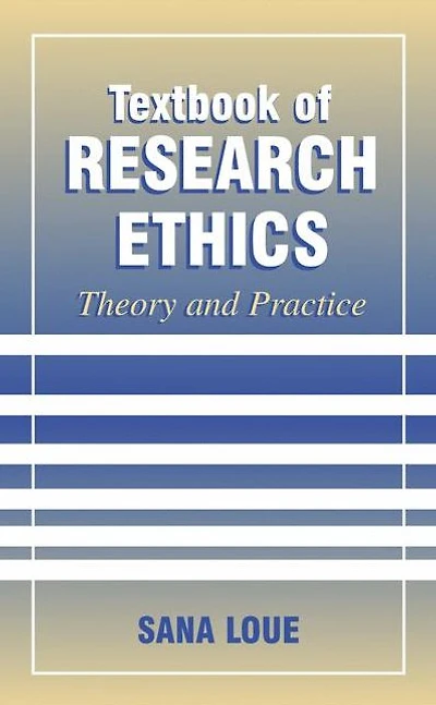 Textbook of Research Ethics: Theory and Practice