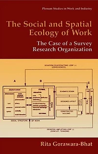 The Social and Spatial Ecology of Work: Case a Survey Research Organization