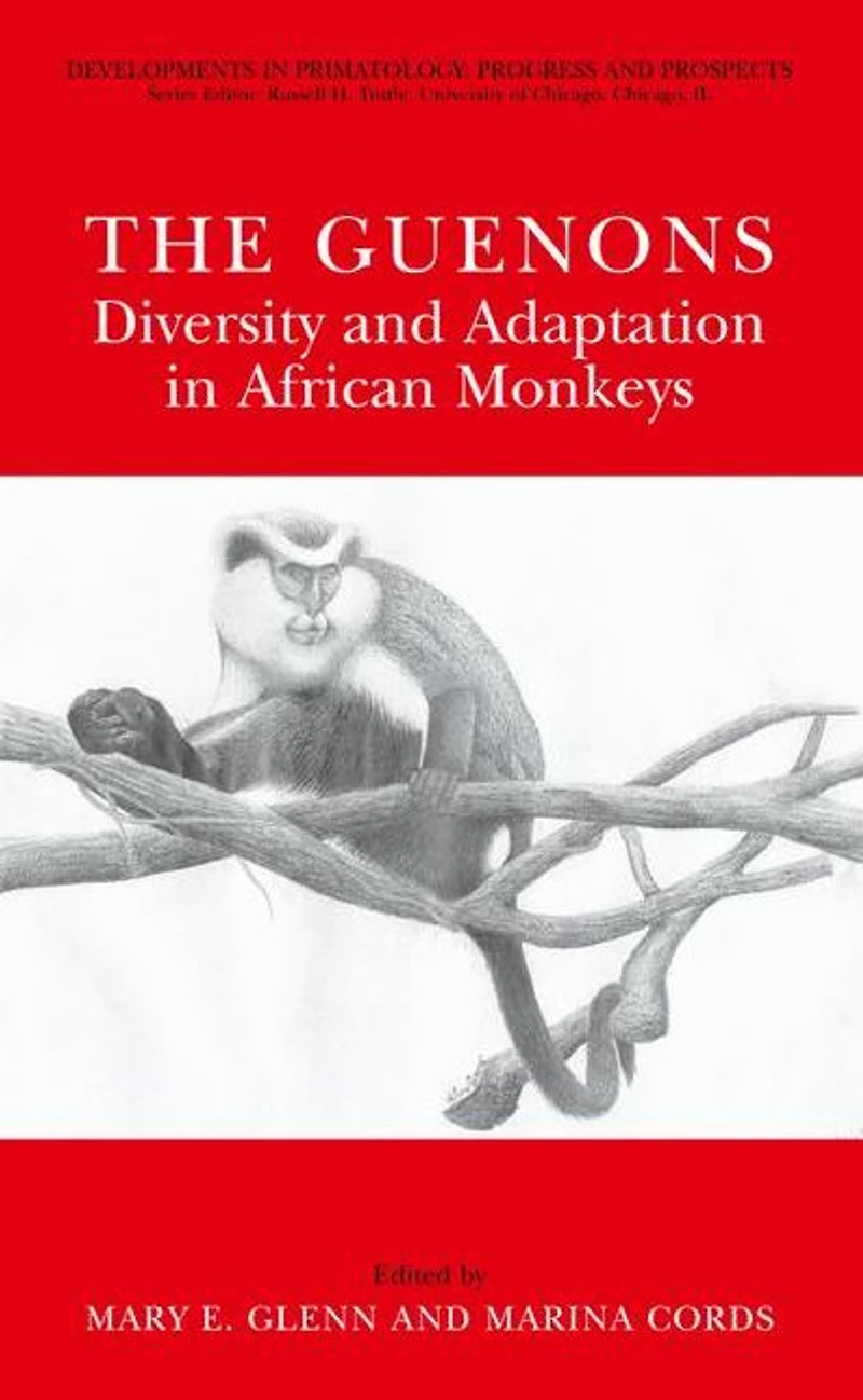 The Guenons: Diversity and Adaptation African Monkeys
