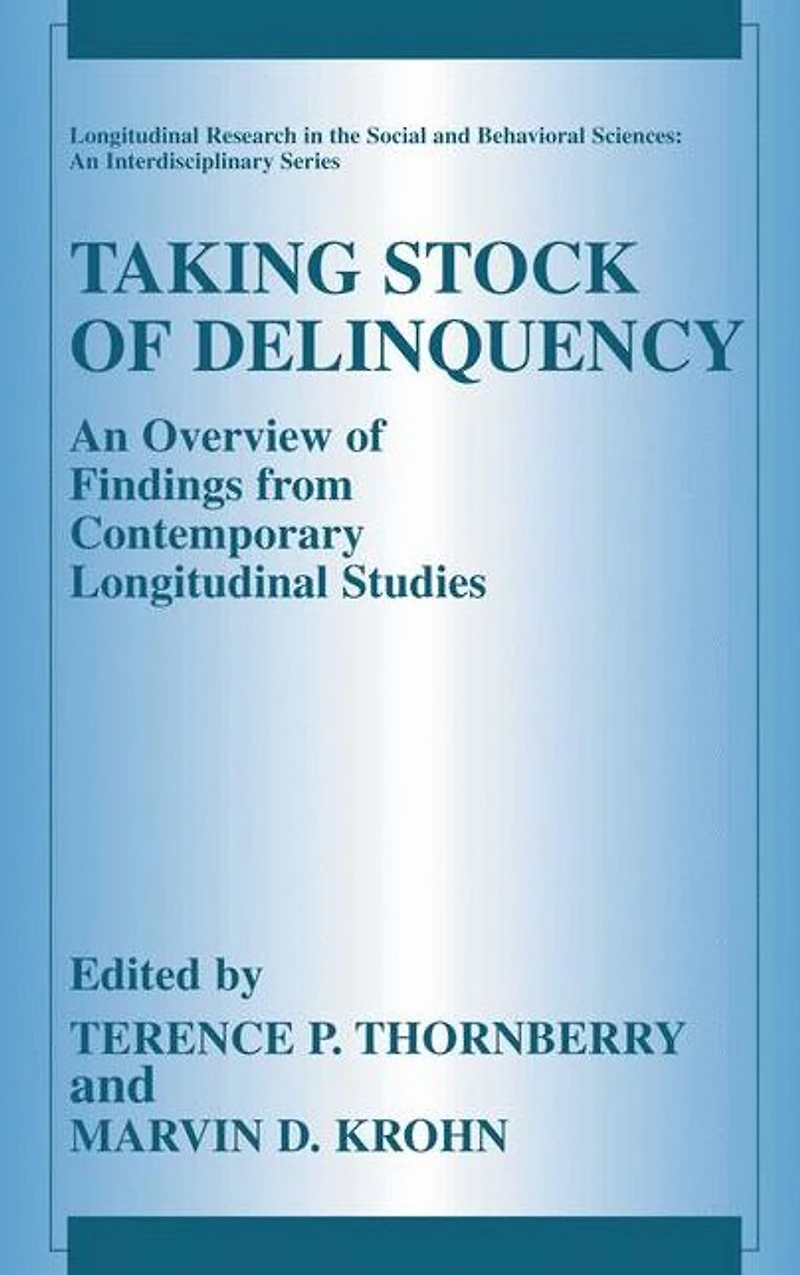 Taking Stock of Delinquency: An Overview Findings from Contemporary Longitudinal Studies