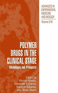 Polymer Drugs the Clinical Stage: Advantages and Prospects