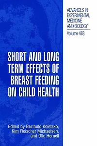 Short and Long Term Effects of Breast Feeding on Child Health