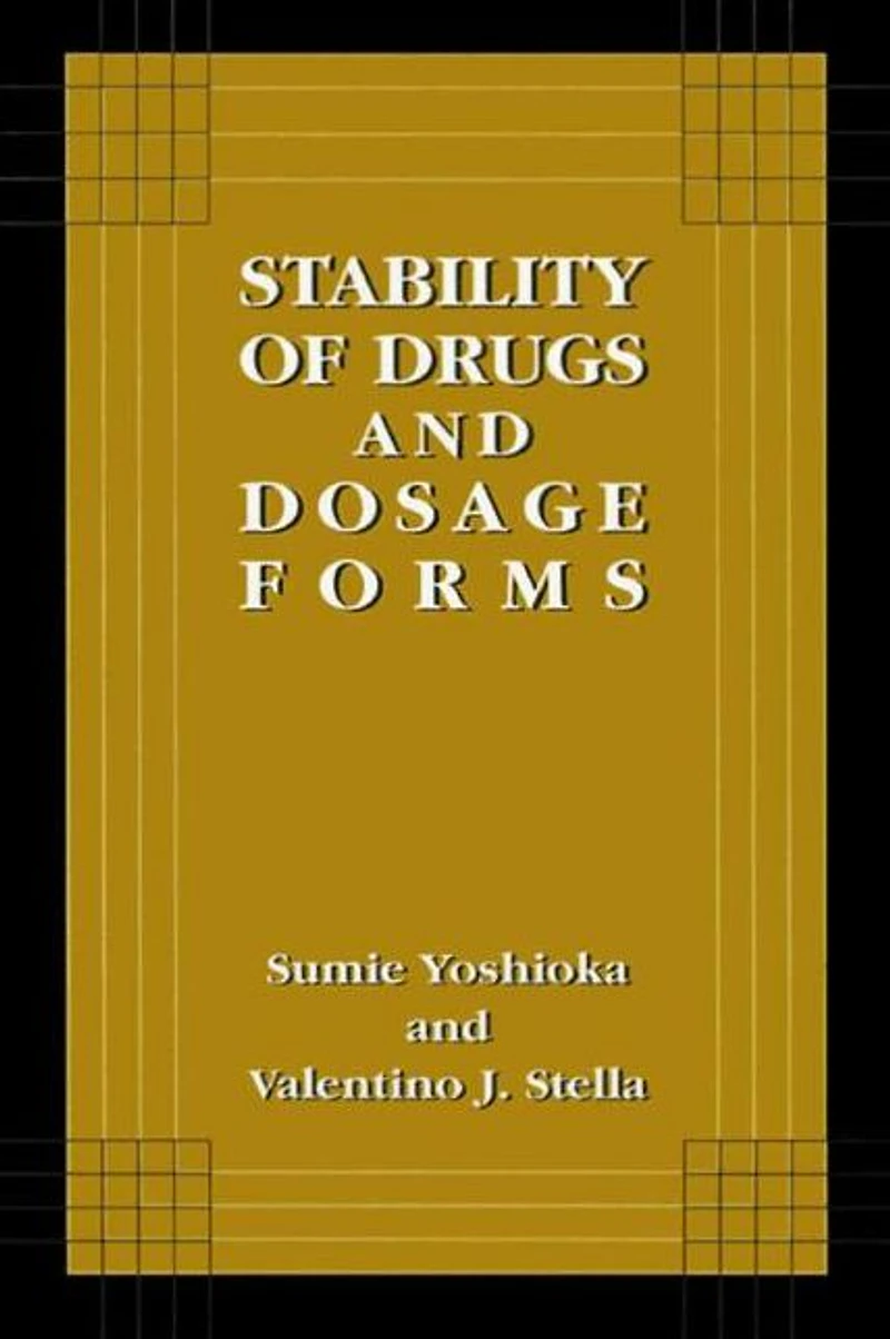 Stability of Drugs and Dosage Forms