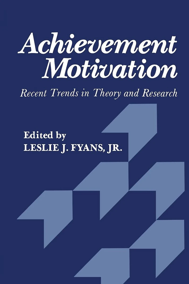 Achievement Motivation: Recent Trends Theory and Research