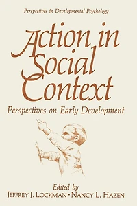 Action Social Context: Perspectives on Early Development