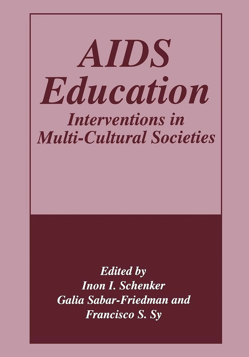 AIDS Education: Interventions Multi-Cultural Societies
