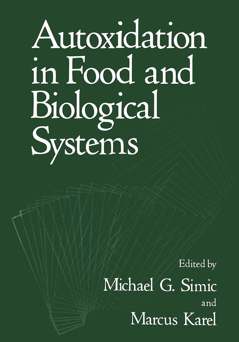 Autoxidation Food and Biological Systems
