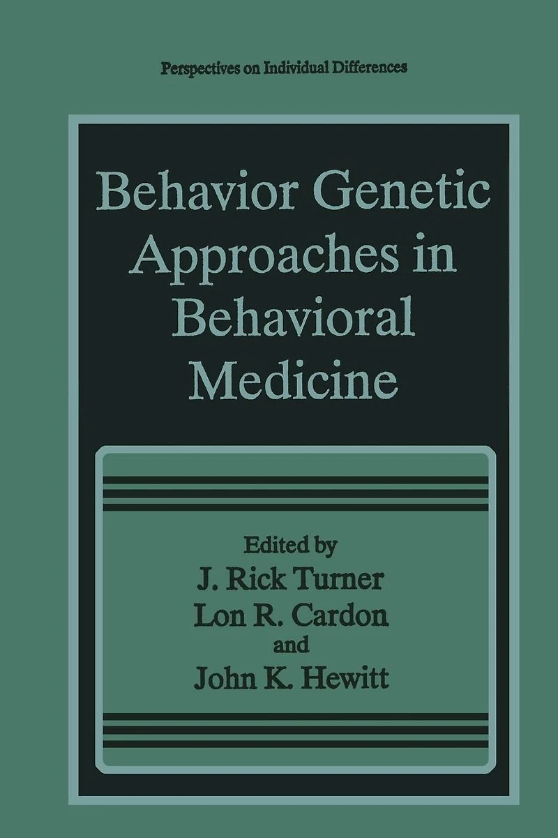 Behavior Genetic Approaches Behavioral Medicine