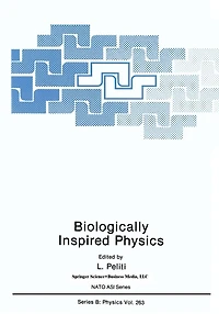Biologically Inspired Physics