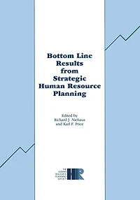 Bottom Line Results from Strategic Human Resource Planning