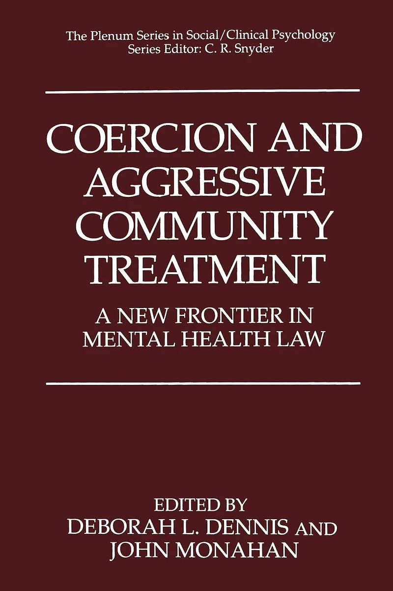 Coercion and Aggressive Community Treatment: A New Frontier Mental Health Law