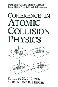 Coherence Atomic Collision Physics: For Hans Kleinpoppen on His Sixtieth Birthday