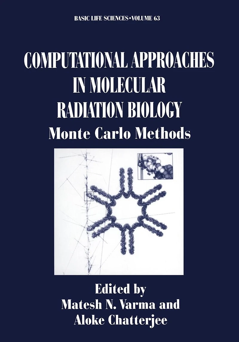 Computational Approaches Molecular Radiation Biology: Monte Carlo Methods