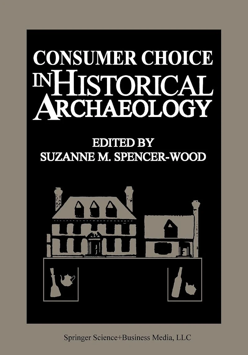 Consumer Choice Historical Archaeology