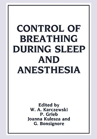 Control of Breathing During Sleep and Anesthesia