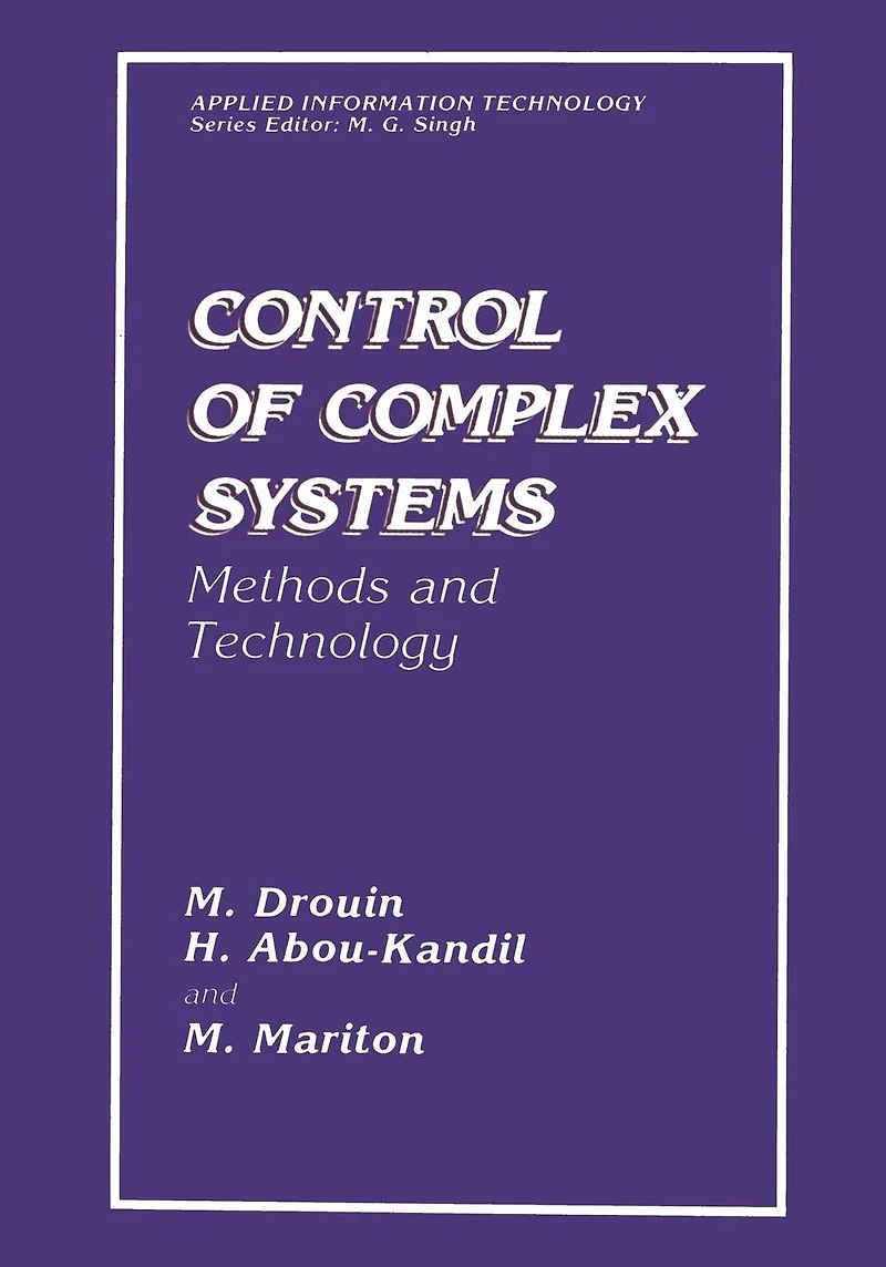 Control of Complex Systems: Methods and Technology