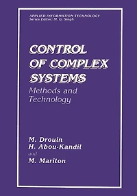 Control of Complex Systems: Methods and Technology